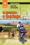 IN BICICLETTA A SANTIAGO. RINCORRENDO LA FRECCIA GIALLA